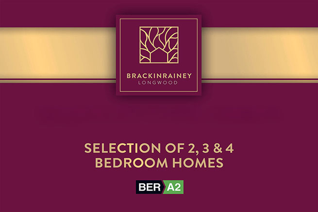Just Released – New Homes at Brackinrainey, Longwood, Co. Meath