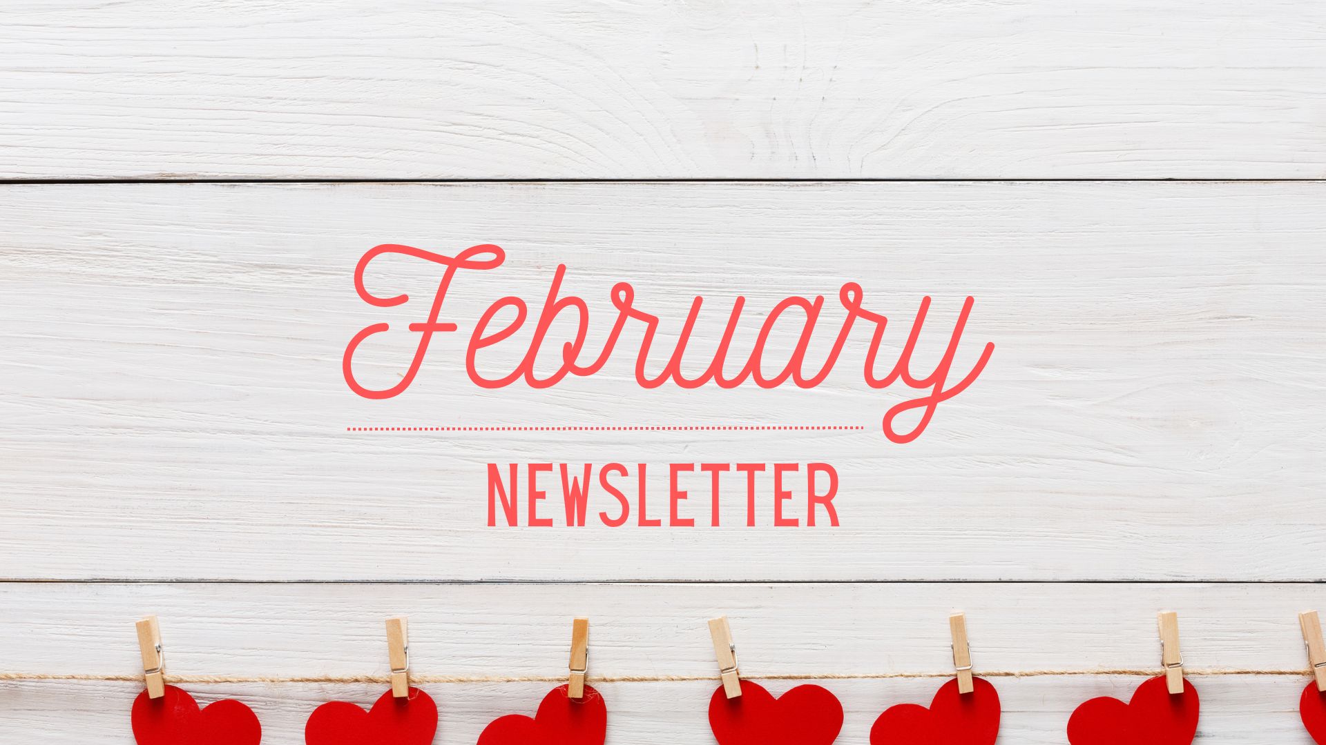 February Newsletter